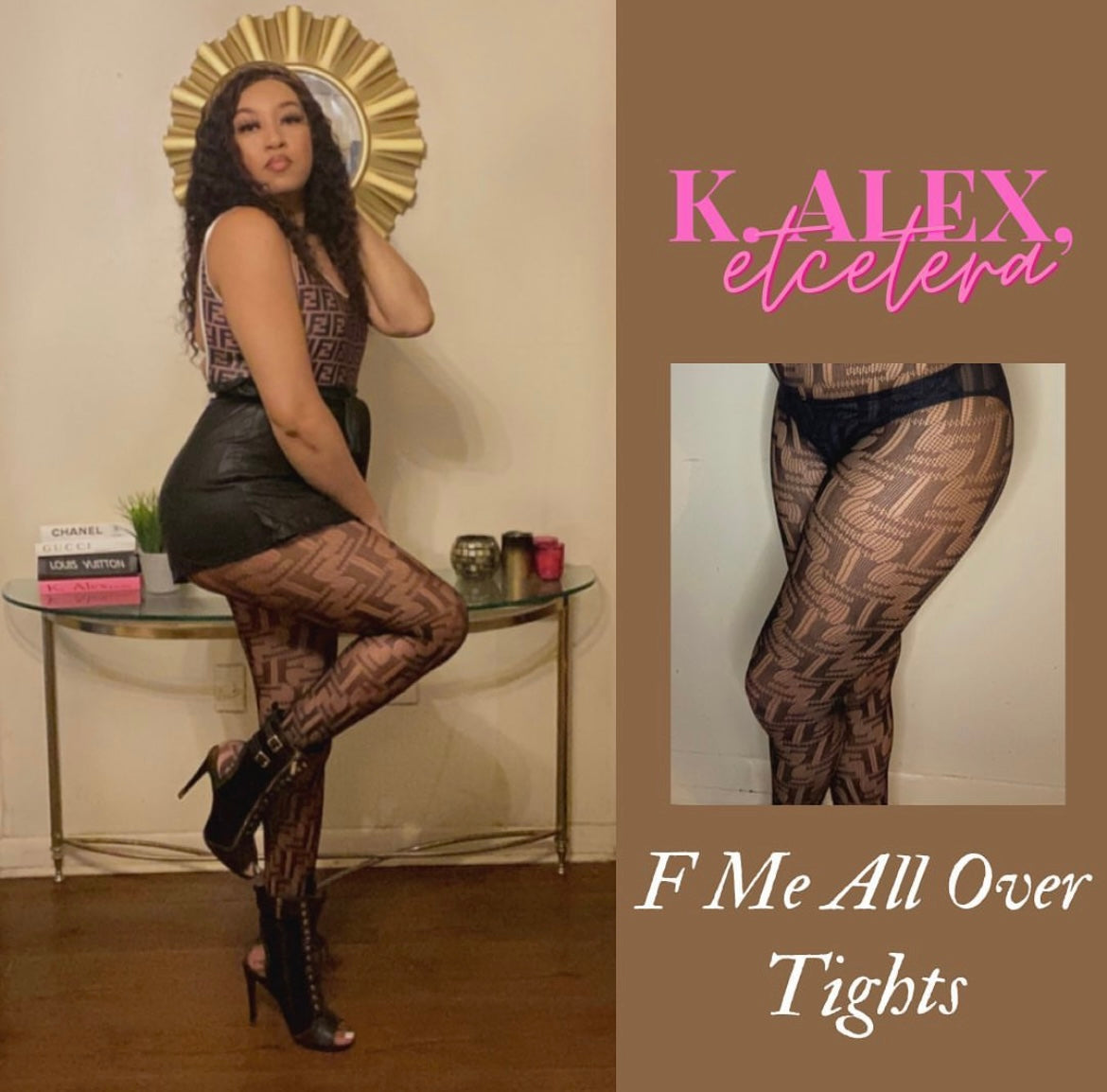 F Me All Over Tights